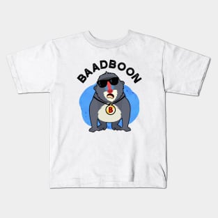 Baadboon Funny Bad Baboon Pun Kids T-Shirt